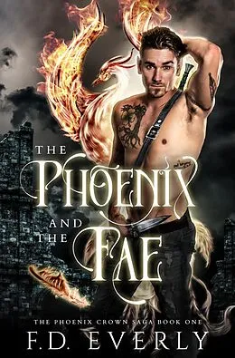 E-Book (epub) The Phoenix and the Fae von Fd Everly