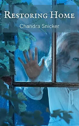E-Book (epub) Restoring Home von Chandra Snicker
