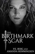 E-Book (epub) The Birthmark Scar von P. E. Berg, Amanda Hemmingsen