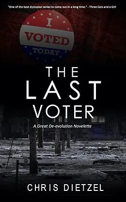 E-Book (epub) The Last Voter von Chris Dietzel