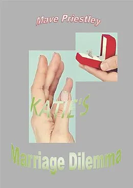 E-Book (epub) Katie's Marriage Dilemma von Mave Priestley