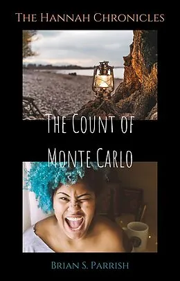 E-Book (epub) The Count of Monte Carlo: The Hannah Chronicles von Brian S. Parrish