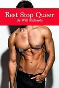E-Book (epub) Rest Stop Queer von Will Richards