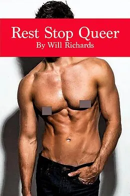E-Book (epub) Rest Stop Queer von Will Richards