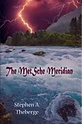 E-Book (epub) The MetSche Meridian von Stephen A. Theberge