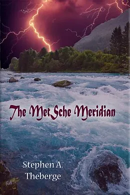 E-Book (epub) The MetSche Meridian von Stephen A. Theberge