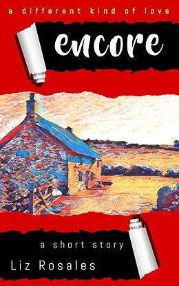 E-Book (epub) Encore - A Different Kind of Love von Liz Rosales