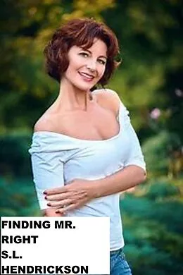 E-Book (epub) Finding Mr. Right von S L Hendrickson