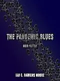 E-Book (epub) The Pandemic Blues von Ian C. Dawkins Moore