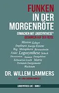 E-Book (epub) Funken in der Morgenröte. Erwachen mit der Logosynthese® von Willem Lammers
