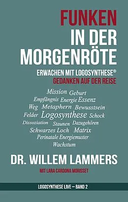 E-Book (epub) Funken in der Morgenröte. Erwachen mit der Logosynthese® von Willem Lammers