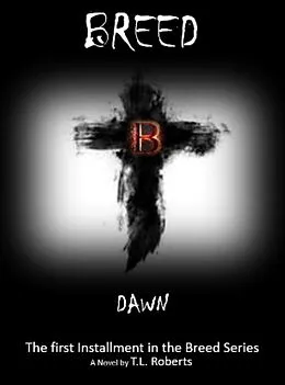 E-Book (epub) Breed, Dawn von T. L. Roberts