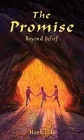 E-Book (epub) The Promise: Beyond Belief von Hank Ellis