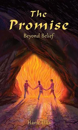 E-Book (epub) The Promise: Beyond Belief von Hank Ellis