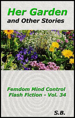 eBook (epub) Her Garden and Other Stories de S.B.