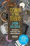 E-Book (epub) Come to the Table von Diem Burden