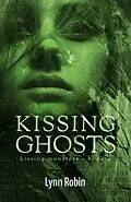 E-Book (epub) Kissing Ghosts (Kissing Monsters 4) von Lynn Robin