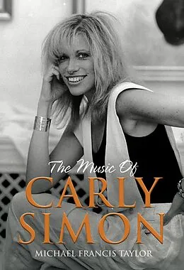 E-Book (epub) The Music of Carly Simon von Michael Francis Taylor