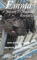 E-Book (epub) Rescues 02 Emma a Journey to Happiness von Haley Langwood