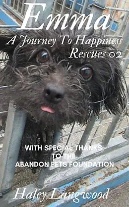 E-Book (epub) Rescues 02 Emma a Journey to Happiness von Haley Langwood