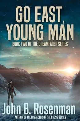 E-Book (epub) Go East, Young Man von John B. Rosenman