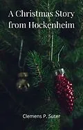 E-Book (epub) A Christmas Story from Hockenheim von Clemens P. Suter