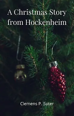 E-Book (epub) A Christmas Story from Hockenheim von Clemens P. Suter