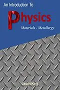 E-Book (epub) An Introduction to Physics (Material Science Metallurgy) von Jason King