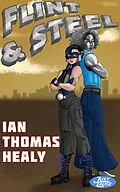 E-Book (epub) Flint and Steel von Ian Thomas Healy