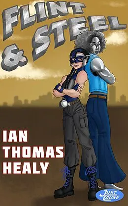 E-Book (epub) Flint and Steel von Ian Thomas Healy