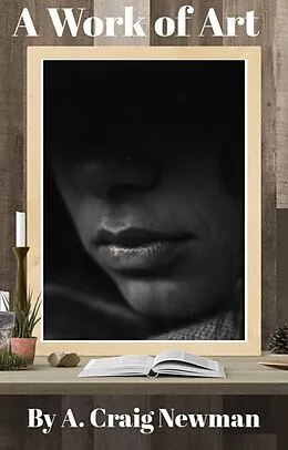 E-Book (epub) A Work of Art von A. Craig Newman