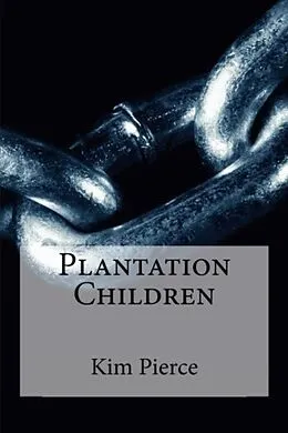 E-Book (epub) Plantation Children von Kim Pierce