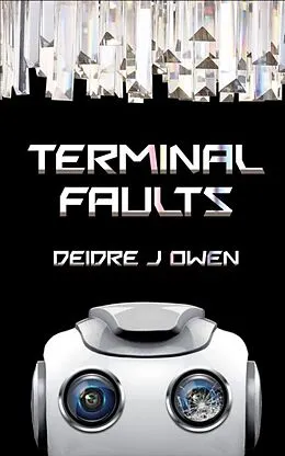 E-Book (epub) Terminal Faults von Deidre J Owen