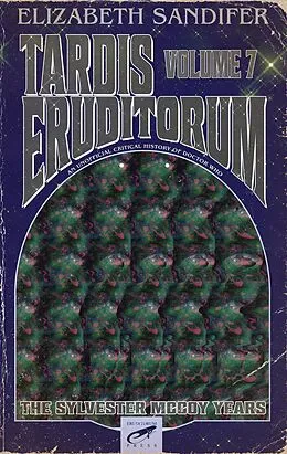 E-Book (epub) TARDIS Eruditorum-An Unauthorized Critical History of Doctor Who Volume 7: Sylvester McCoy von Elizabeth Sandifer