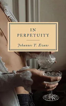 E-Book (epub) In Perpetuity von Johannes T. Evans