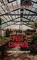 E-Book (epub) Pest Control: A Short Story of Penelope Wicket von Aloysius Winters
