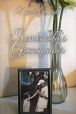 E-Book (epub) Somebody's Grandfather von Nicole Watt