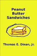 E-Book (epub) Peanut Butter Sandwiches von Thomas E. Dinan