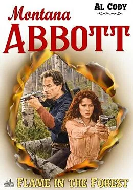 E-Book (epub) Montana Abbott 11: Flame in the Forest von Al Cody