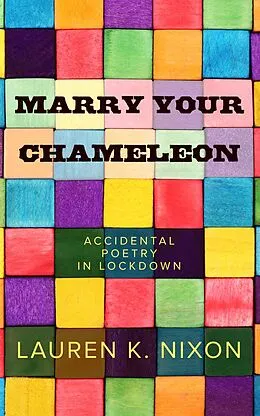 E-Book (epub) Marry Your Chameleon von Lauren K Nixon