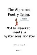 E-Book (epub) Molly Meerkat Meets a Mysterious Monster (The Alphabet Poetry Series, #13) von Cissy. S