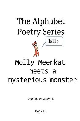 E-Book (epub) Molly Meerkat Meets a Mysterious Monster (The Alphabet Poetry Series, #13) von Cissy. S