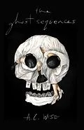 E-Book (epub) The Ghost Sequences von A. C. Wise