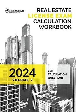 E-Book (epub) Real Estate License Exam Calculation Workbook: Volume 2 (2025 Edition) von Coventry House Publishing