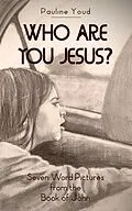 E-Book (epub) Who Are You Jesus? von Pauline Youd