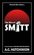 E-Book (epub) The Rise of Smitt von A. C. Hutchinson