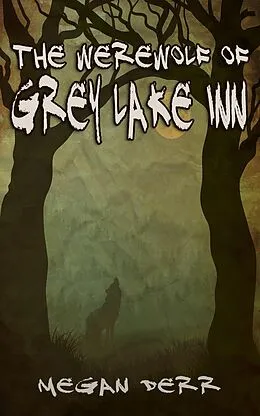 E-Book (epub) The Werewolf of Grey Lake Inn von Megan Derr