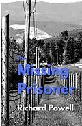 E-Book (epub) The Missing Prisoner (Mike and Valerie Mystery, #1) von Richard Powell