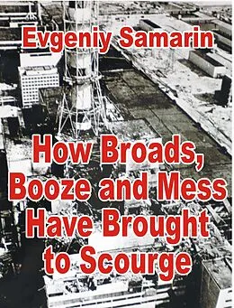 E-Book (epub) How Broads, Booze and Mess Have Brought to Scourge von Evgeniy Samarin