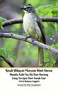 E-Book (epub) Kisah Hikayat Maryam Binti Imran Ibunda Nabi Isa AS Dan Burung Yang Tercipta Dari Tanah Liat Edisi Bahasa Inggris von Jannah An-Nur Foundation